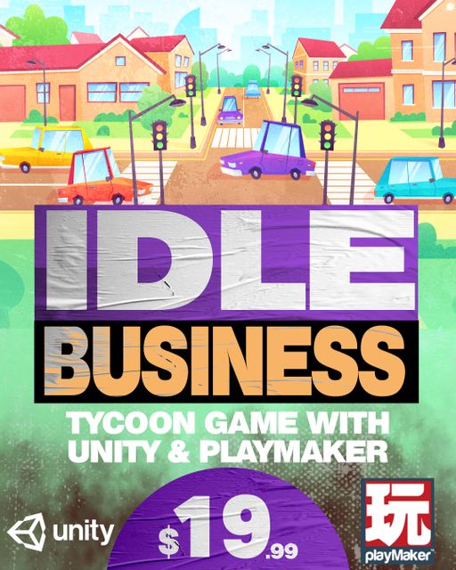 Build an Idle Business Tycoon Game with Unity &amp; PlayMaker